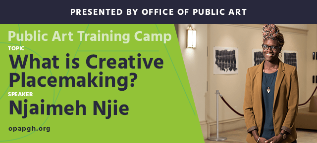 Public Art Training Camp: What is Creative Placemaking?